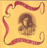 Tom Newman - Fine Old Tom