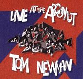 Tom Newman - Live At The Argonaut