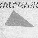 Mike & Sally Oldfield - Pekka Pohjola (German Happy Bird release)
