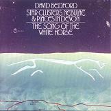 David Bedford - The Song Of The White Horse